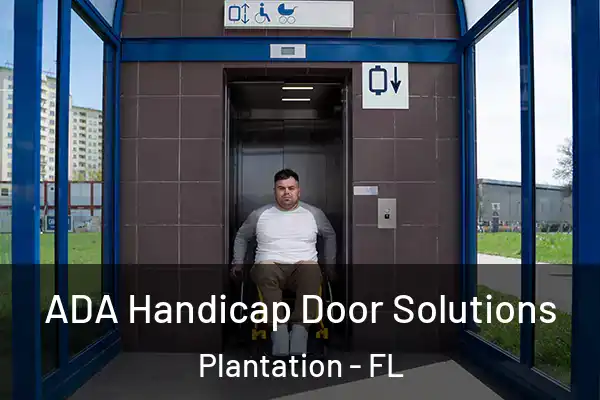  ADA Handicap Door Solutions Plantation - FL